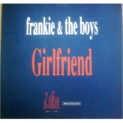 Frankie & The Boys ‎– Girlfriend