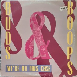 Buds & Boops ‎– We're On This Case