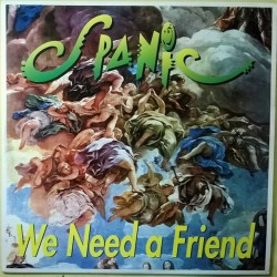 Spanic ‎– We Need A Friend