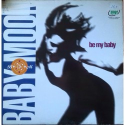 Baby Moon ‎– Be My Baby
